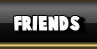 A Few of Our Friends